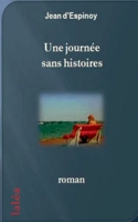 Une journée sans histoires (French Edition) 2810624194 Book Cover