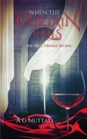 When The Curtain Falls: The Real Drama Begins (The Meg Mysteries) 1068669144 Book Cover