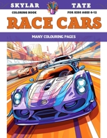 Gigantic Coloring Book for boys Ages 6-12 - Race Cars - Many colouring pages B0CD9BF7FC Book Cover