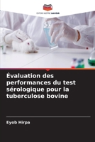 Évaluation des performances du test sérologique pour la tuberculose bovine (French Edition) 6209420311 Book Cover