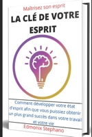 La cl� de votre esprit B0B8VTJJSC Book Cover