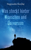Was steckt hinter Menschen und Universum 3756282295 Book Cover