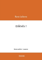 Enlevés ! (French Edition) 2414621281 Book Cover