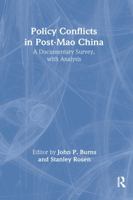 Policy Conflicts in Post-Mao China: A Documentary Survey With Analysis 0873323386 Book Cover