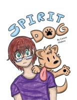 Spirit Dog 173742245X Book Cover