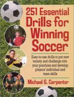 251 Essential Drills for Winning Soccer 0130425877 Book Cover
