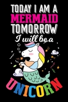 Today I am a Mermaid Tomorrow I will be a Unicorn: Unicorn Primary Composition Notebook Grades K-2 Story Journal Dotted Midline and Picture Space Kindergarten to Early Childhood 6 x 9 inches 100 Story 1695719700 Book Cover
