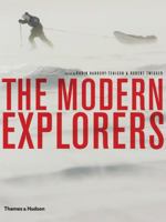 The Modern Explorers 0500516847 Book Cover