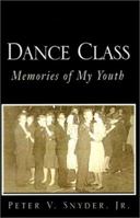 Dance Class: Memories of My Youth 1401016871 Book Cover