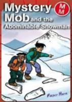 Mystery Mob and the Abominable Snowman 1842348345 Book Cover