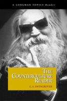 Counterculture Reader, The (A Longman Topics Reader) (Longman Topics Series) 0321145623 Book Cover
