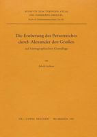Die Eroberung Des Perserreiches Durch Alexander D. Gr. Auf Kartographischer Grundlage 388226246X Book Cover