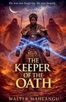The Keeper of the Oath B0GL4NLXRV Book Cover