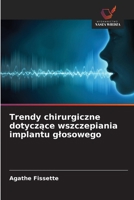 Trendy chirurgiczne dotyczace wszczepiania implantu glosowego (Polish Edition) 6209889506 Book Cover