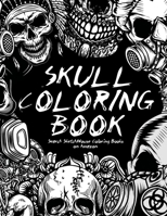 Skull Coloring Book: Badass Skull Designs B09HG2RX4W Book Cover