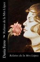 Relatos de la Mrs L�pez 0615721583 Book Cover