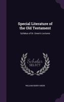 Special literature of the Old Testament: syllabus of Dr. Green's lectures 1347463089 Book Cover