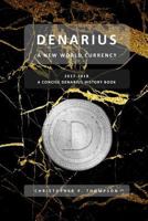 Denarius - A New World Currency 1717289363 Book Cover