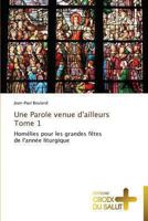 Une Parole Venue D'Ailleurs Tome 1 3841698905 Book Cover