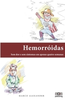 Hemorróidas: Sem dor e sem sintomas em apenas quatro semanas null Book Cover