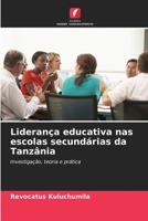 Liderança educativa nas escolas secundárias da Tanzânia: Investigação, teoria e prática 6205980800 Book Cover
