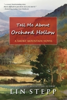 Tell Me About Orchard Hollow 0982539614 Book Cover