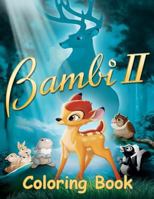 Bambi 2 Coloring Book : Coloring Book for Kids and Adults with Fun, Easy, and Relaxing Coloring Pages 172971532X Book Cover