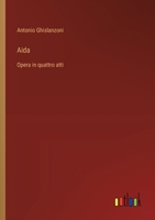 Aida: Opera in quattro atti 3385043026 Book Cover