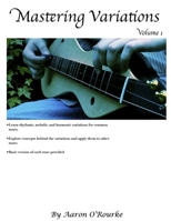 Mastering Variations, Volume 1 (For Mountain Dulcimer) B085KQ2J6L Book Cover