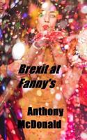 Brexit at Fanny's: A two-day story of countryfolk 1081992743 Book Cover
