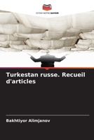 Turkestan russe. Recueil d'articles 6137397475 Book Cover