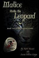 Malice Stalks the Leopard 1493629999 Book Cover