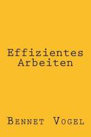 Effizientes Arbeiten 1494855151 Book Cover