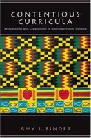 Contentious Curricula: Afrocentrism and Creationism in American Public Schools 069111790X Book Cover