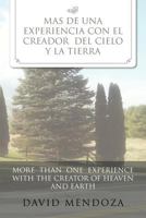 Mas de Una Experiencia Con El Creador del Cielo Y La Tierra /More Than One Experience with the Creator of Heaven and Earth 1463328931 Book Cover