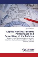Applied Nonlinear Seismic Performance and Retrofitting of the Building 365920739X Book Cover