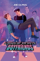 Crisis of Infinite Boyfriends B0DWT4XSKC Book Cover