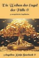 Die Weihen der Engel der Fülle (R): 33 Engelkarten B0BW3GJQL5 Book Cover