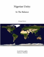 Nigerian Unity: In the Balance 1584875771 Book Cover