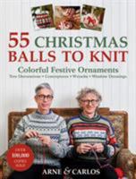 55 Christmas Balls to Knit: Colourful Festive Ornaments 1782218181 Book Cover