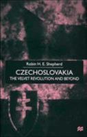 Czechoslovakia: The Velvet Revolution and Beyond
