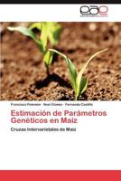Estimacion de Parametros Geneticos En Maiz 3659011002 Book Cover