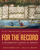 For the Record: A Documentary History of America 0393283046 Book Cover