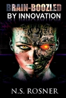 Brain-boozled by Innovation B0BMDC6DX2 Book Cover