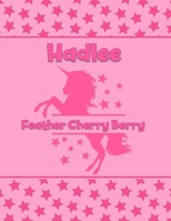 Hadlee Feather Cherry Berry: Personalized Draw & Write Book with Her Unicorn Name Word/Vocabulary List Included for Story Writing 1710105461 Book Cover