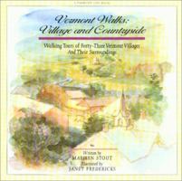 Vermont Walks: Walking Tours of Forty-Three Vermont Villages and Their Surroundings 0936896418 Book Cover