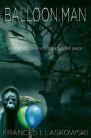 Balloon Man: Atchafalaya Sings Alouette 1515361993 Book Cover