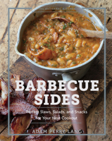 The Artisanal Kitchen: Barbecue Sides: Perfect Slaws, Salads, and Snacks for Your Next Cookout 1579659837 Book Cover