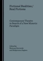 Fictional Realities / Real Fictions. Contemporary Theatre in Search of a New Mimetic Paradigm 1847181384 Book Cover