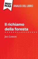 Il richiamo della foresta di Jack London (Analisi del libro): Analisi completa e sintesi dettagliata del lavoro (Italian Edition) 2808612400 Book Cover
